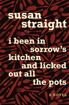 I Been in Sorrow's Kitchen and Licked Out All the Pots - Straight, Susan