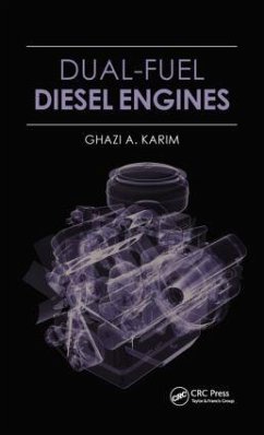 Dual-Fuel Diesel Engines - Karim, Ghazi A. (University of Calgary, Alberta, Canada)