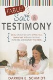 Table Salt and Testimony