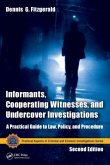 Informants, Cooperating Witnesses, and Undercover Investigations