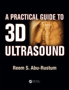 A Practical Guide to 3D Ultrasound - Abu-Rustum, Reem S