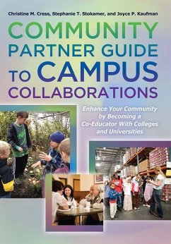 Community Partner Guide to Campus Collaborations - Cress, Christine M; Stokamer, Stephanie T; Kaufman, Joyce P