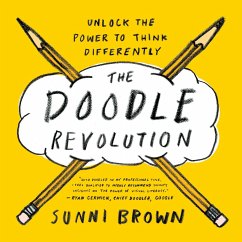 The Doodle Revolution: Unlock the Power to Think Differently - Brown, Sunni