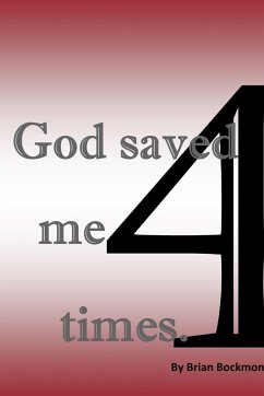 God Saved Me 4 Times - Bockmon, Brian