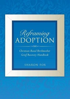 Reframing Adoption - Fox, Sharon