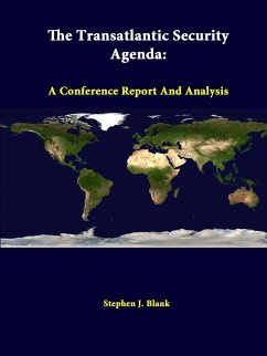 The Transatlantic Security Agenda - Blank, Stephen J.; Institute, Strategic Studies