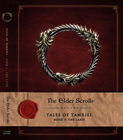 The Elder Scrolls Online: Tales of Tamriel, Book I: The Land - Bethesda Softworks