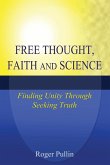 Free Thought, Faith, and Science