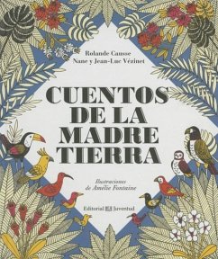 Cuentos de La Madre Tierra - Tales from Mother Earth - Causse, Rolande