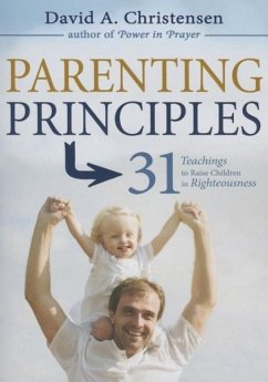 Parenting Principles - Christensen, David A