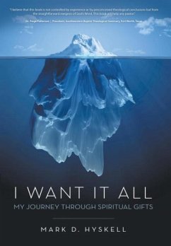 I Want It All: My Journey Through Spiritual Gifts