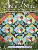 Best of the Circle of Nine: 14 Favorite Quilts in One Unique Setting
