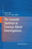 The Juvenile Skeleton in Forensic Abuse Investigations