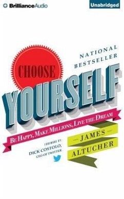 Choose Yourself! - Altucher, James