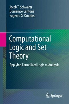 Computational Logic and Set Theory - Schwartz, Jacob T.;Cantone, Domenico;Omodeo, Eugenio G.