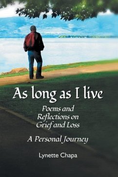 As Long as I Live: Poems and Reflections on Grief and Loss - Chapa, Lynette