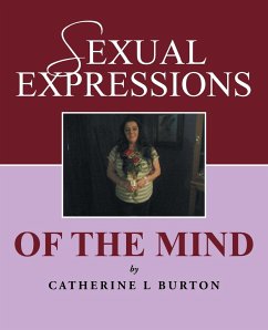 Sexual Expressions of The Mind - Burton, Catherine L