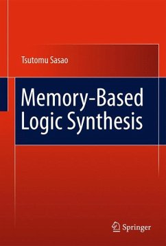 Memory-Based Logic Synthesis - Sasao, Tsutomu