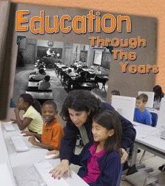 Education Through the Years: How Going to School Has Changed in Living Memory - Lewis, Clare