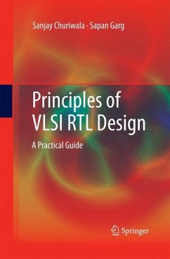 Principles of VLSI RTL Design - Churiwala, Sanjay;Garg, Sapan