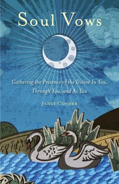 Soul Vows: Gathering the Presence of the Divine in You, Through You, and as You (Spiritual Affirmations, for Fans of Writing Down - Conner, Janet