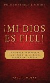 Mi Dios Es Fiel! = My God Is True!