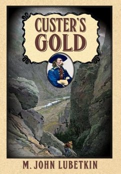 Custer's Gold - Lubetkin, John M.