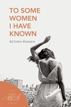 To Some Women I Have Known - Hanson, Relynn