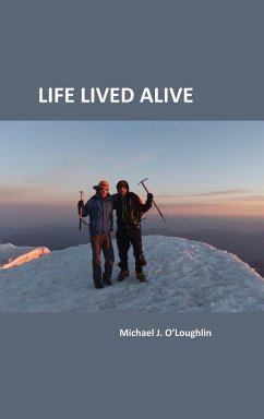 Life Lived Alive - O'Loughlin, Michael J.