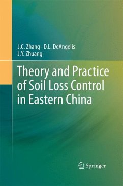 Theory and Practice of Soil Loss Control in Eastern China - Zhang, J.C.;DeAngelis, D.L.;Zhuang, J.Y.