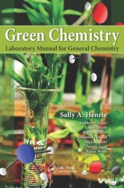 Green Chemistry Laboratory Manual for General Chemistry - Henrie, Sally A.