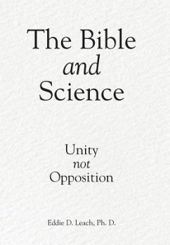 The Bible and Science - Leach, Ph. D. Eddie D.