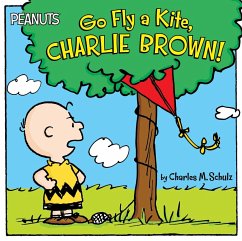 Go Fly a Kite, Charlie Brown! - Schulz, Charles M.