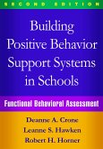 Building Positive Behavior Support Systems in Schools, Second Edition