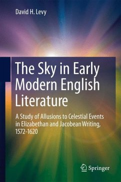 The Sky in Early Modern English Literature - Levy, David H.