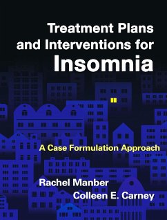 Treatment Plans and Interventions for Insomnia - Manber, Rachel; Carney, Colleen E. (Ryerson University, Ontario, Canada)