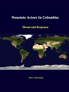 Nonstate Actors In Colombia - Manwaring, Max G.; Institute, Strategic Studies