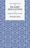 New Directions in Islamic Education: Pedagogy and Identity Formation