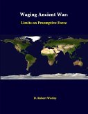 Waging Ancient War Waging Ancient War