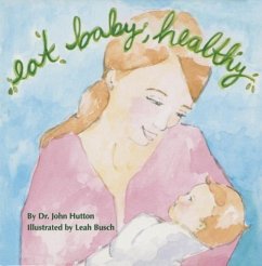 Eat Baby, Healthy - Hutton, John