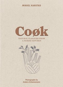 Cook: Natural Flavours from a Nordic Kitchen - Karstad, Mikkel