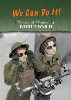 Stories of Women in World War II: We Can Do It! - Langley, Andrew