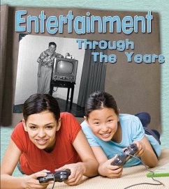 Entertainment Through the Years: How Having Fun Has Changed in Living Memory - Lewis, Clare