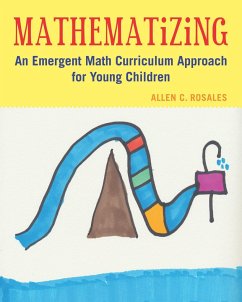Mathematizing: An Emergent Math Curriculum Approach for Young Children - Rosales, Allen C.