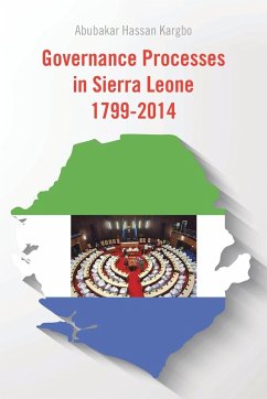 Governance Processes in Sierra Leone 1799-2014