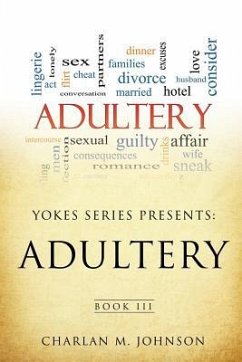 Yokes Series Presents: Adultry Book III - Johnson, Charlan M.