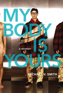 My Body Is Yours - Smith, Michael V