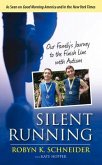 Silent Running: Our Family's Journey to the Finish Line with Autism