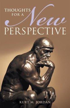 Thoughts for a New Perspective - Jordan, Kurt M.