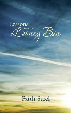 Lessons from the Looney Bin